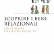 I nostri beni relazionali