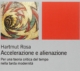 alienazione ed accelerazione